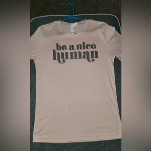 “Be a Nice Human”